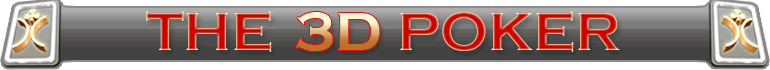 The 3D Poker  Online Poker Room